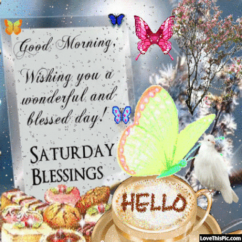 good morning saturday blessings gif pictures photos and
